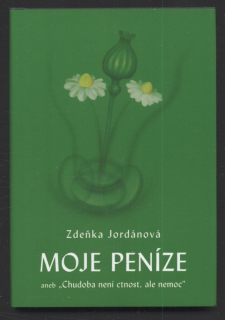 Jordánová, Zdeňka - Moje peníze