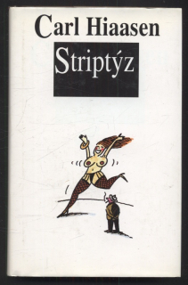 Hiaasen, Carl - Striptýz