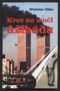 Olšer, Břetislav - Krev na meči džihádu