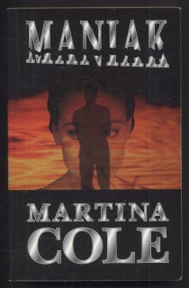 Cole, Martina - Maniak