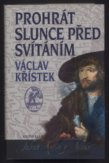 Křístek, Václav - Prohrát slunce před svítáním