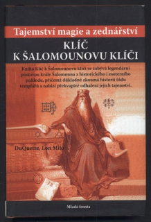 Lon Milo - DuQuette - Klíč k Šalomounovu klíči