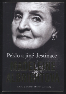 Albrightová, Madeleine - Peklo a jiné destinace