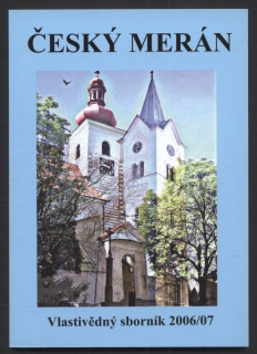 Doubravová, Ladislava a kol. - Český Merán 2006/07 - Vlastivědný sborník