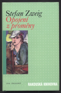 Zweig, Stefan - Opojení z proměny