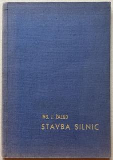 Žalud, Jiří - Stavba silnic