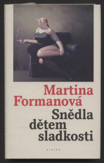 Formanová, Martina - Snědla dětem sladkosti