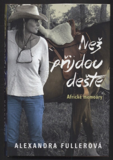 Fullerová, Alexandra - Než přijdou deště