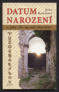 Kadlecová, Jitka - Datum narození a jeho vliv na náš charakter