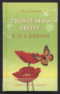 Franckh, Pierre - Prostě si to přejte, a to s lehkostí