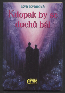 Evanová, Eva - Kdopak by se duchů bál
