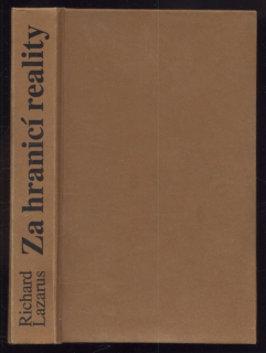 Lazarus, Richard - Za hranicí reality - Almanach nevysvětlitelných záhad 20. století