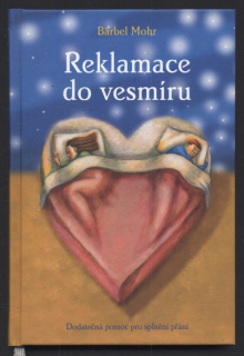Mohr, Bärbel - Reklamace do vesmíru