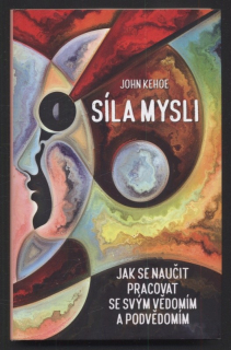 Kehoe, John - Síla mysli
