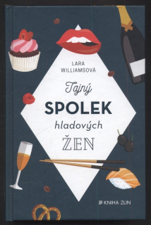 Williamsová, Lara - Tajný spolek hladových žen