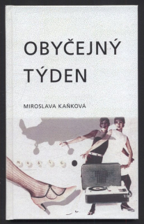 Kaňková, Miroslava - Obyčejný týden