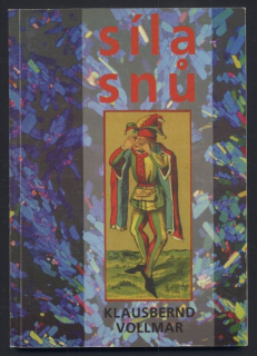 Vollmar, Klausbernd - Síla snů