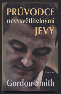 Smith, Gordon - Průvodce nevysvětlitelnými jevy
