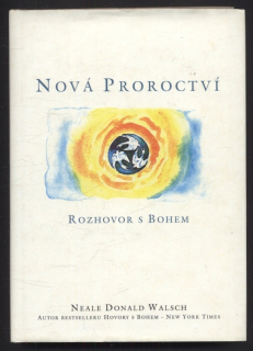 Walsch, Neale Donald - Nová proroctví - Rozhovor s Bohem