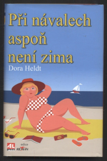 Heldt, Dora - Při návalech aspoň není zima