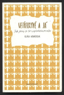 Nováčková, Klára - Vetřelkyně a já