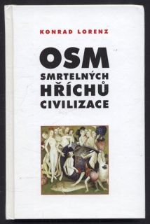 Lorenz, Konrad - Osm smrtelných hříchů civilizace