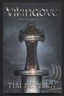 Severin, Tim - Vikingové - Zlověstné proroctví