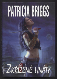 Briggs, Patricia - Zkřížené hnáty