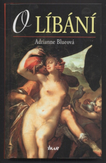 Blueová, Adrianne - O líbání