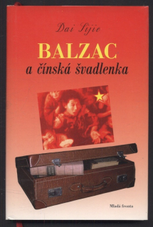 Sijie, Dai - Balzac a čínská švadlenka