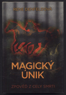 Denfeldová, Rene - Magický únik