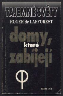 de Lafforest, Roger - Domy, které zabíjejí