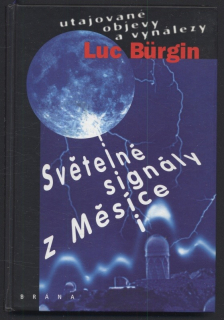 Bürgin, Luc - Světelné signály z Měsíce