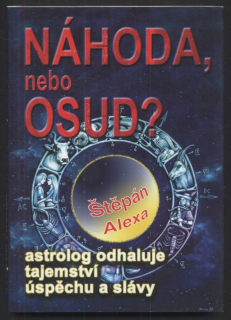 Alexa, Štěpán - Náhoda nebo osud?