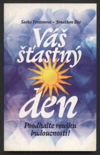 Fentonová, Sasha; Dee, Jonathan - Váš šťastný den