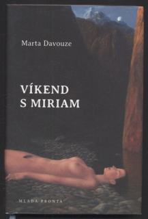 Davouze, Marta - Víkend s Miriam