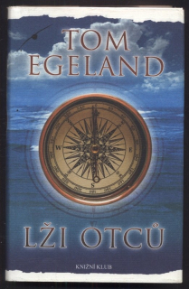 Egeland, Tom - Lži otců
