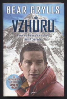 Grylls, Bear - Vzhůru