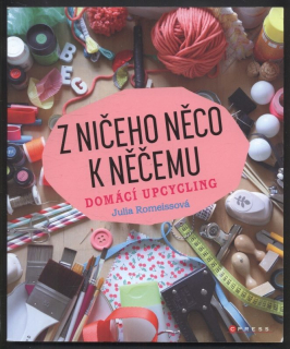 Romeissová, Julia - Z ničeho něco k něčemu