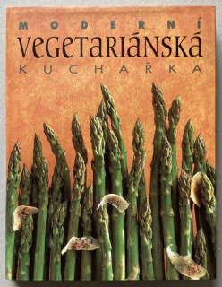 Moderní vegetariánská kuchařka