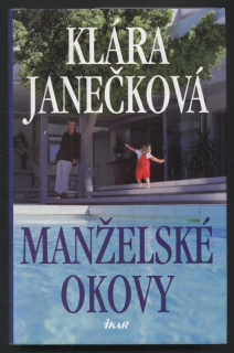 Janečková, Klára - Manželské okovy