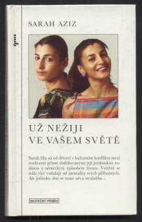 Aziz, Sarah - Už nežiji ve vašem světě