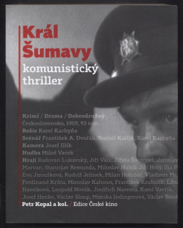 Kopal, Petr a kol. - Král Šumavy: komunistický thriller