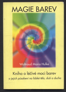 Hulke, Waltraud Maria - Magie barev