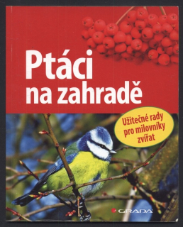 Schmid, Ulrich - Ptáci na zahradě