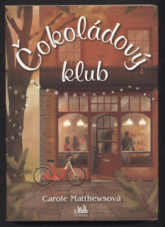 Matthewsová, Carole - Čokoládový klub