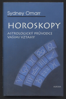 Omarr, Sydney - Horoskopy - astrologický průvodce vašimi vztahy