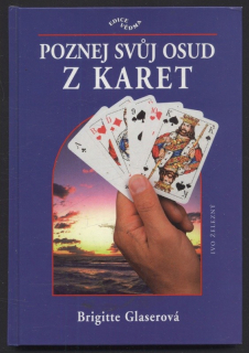Glaserová, Brigitte - Poznej svůj osud z karet
