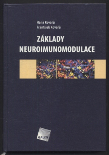 Kovářů, Hana; Kovářů, František - Základy neuroimunologie