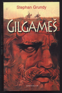 Grundy, Stephan - Gilgameš